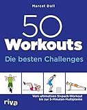 50 Workouts – Die besten Challenges: Vom ultimativen...