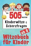 Witzebuch Kinder ab 8 Jahren - 505 Kinderwitze &...