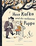 Herr Kafka und die verlorene Puppe: Poetisches...