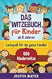 Das Witzebuch für Kinder: ab 8 Jahren. Lachspaß für...